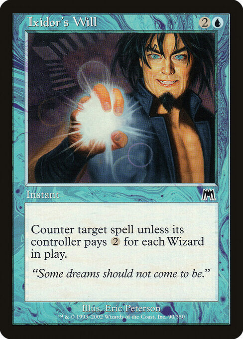 Ixidor's Will - Magic: The Gathering ONS #90
