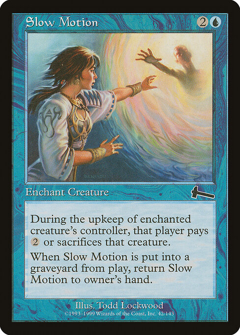 Slow Motion - Magic: The Gathering ULG #42