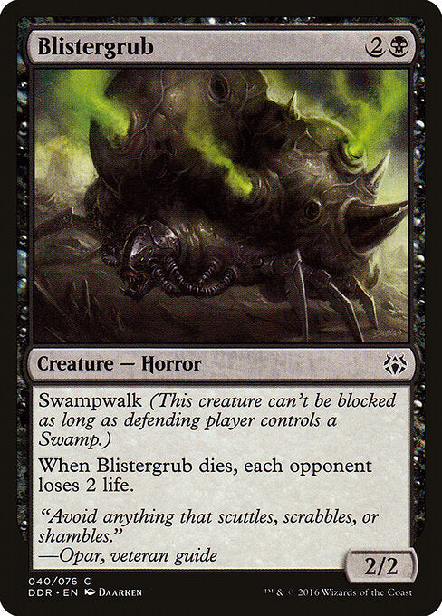 Blistergrub - Magic: The Gathering DDR #40