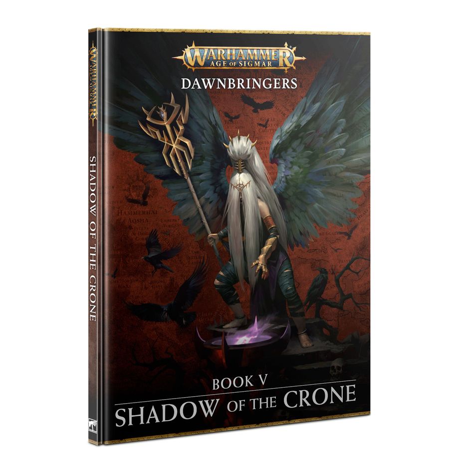 Warhammer Age of Sigmar: Dawnbringers - Book V - Shadow of the Crone
