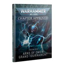 Chapter Approved: Arks of Omen – Grand Tournament Mission Pack