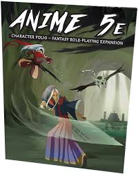 Anime 5e: Fantasy Role-Playing Game - Character Folio