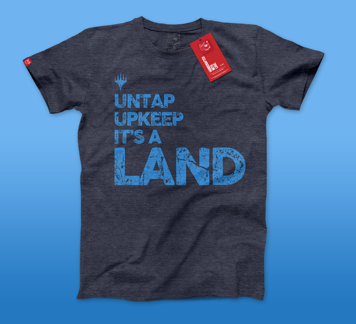 T-shirt - Untap Upkeep It's a Land