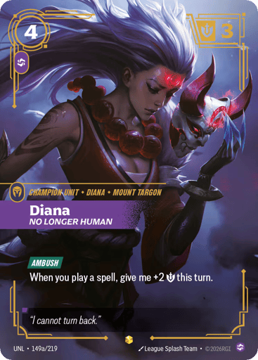 Diana, No Longer Human - Riftbound TCG UNL #149a