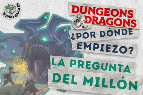 ¿Quieres empezar a jugar Dungeons & Dragons pero no sabes por dónde empezar?