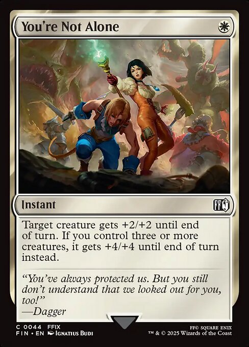 You're Not Alone - Magic: The Gathering FIN #44