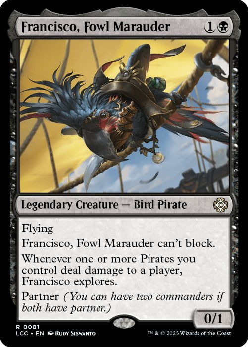 LCC - Francisco, Fowl Marauder