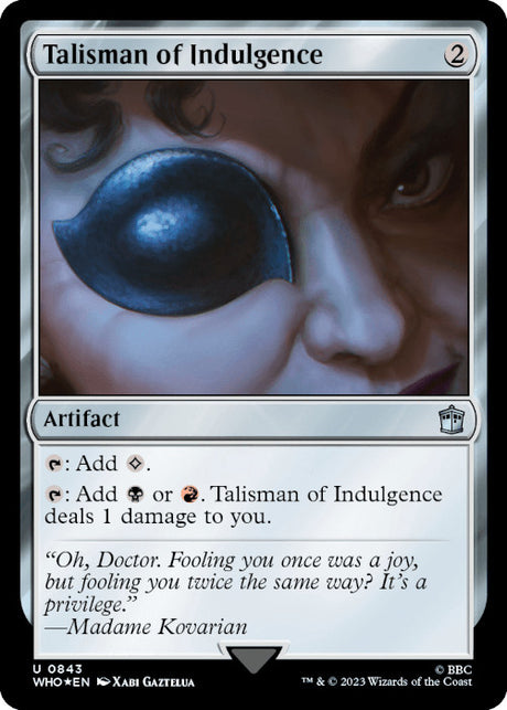 WHO - Talisman of Indulgence