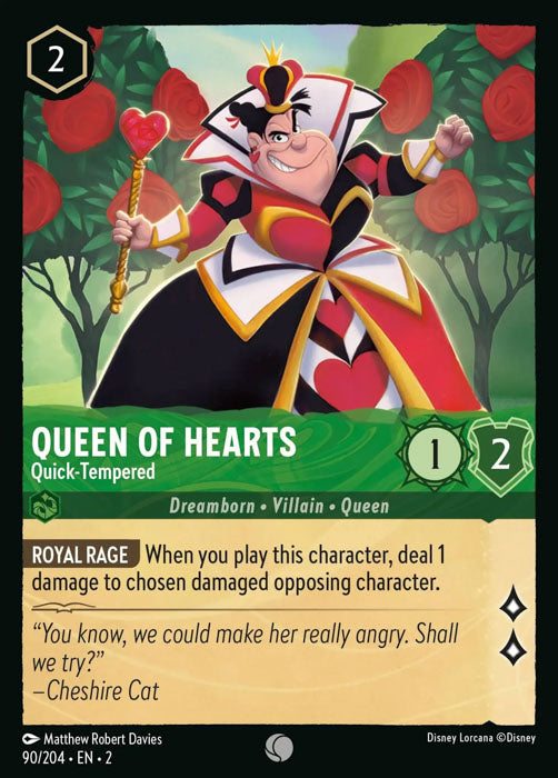 Queen of Hearts - Quick-Tempered 